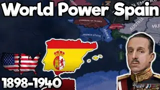 What if Spain Won against the USA? | HOI4 Cinematic