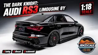 The Dark Knight: Audi RS3 Limousine 8Y 1:18 #tuning #diecast #scalemodel