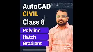 AutoCAD Civil Class 8 in Hindi | Polyline, Hatch & Gradient Commands | Home Designers