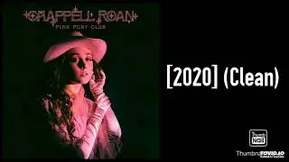 Chappell Roan - Pink Pony Club [2020] (Clean)