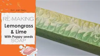 Lemongrass and Lime Soap with Poppy Seeds