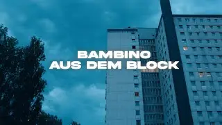 Bambino051 - Aus dem Block (prod. by Onice)