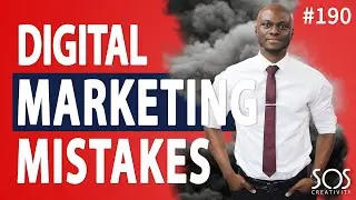 Digital Marketing Mistakes To Avoid - #190