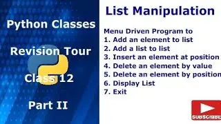 Python Classes || List Manipulation || Class 12 ||Revision Tour #list #listmanipulation #class12