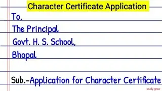Application for character certificate || application to the principal | character certificate