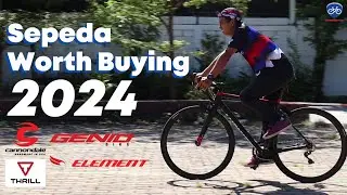 Sepeda Worth Buying 2024 // Cannondale, Element, Thrill, Genio