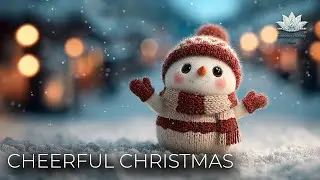 Feel the Joy of Christmas | Cheerful Holiday Music | Timelesss Relaxing Music