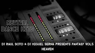 DJ Raul Soto & DJ Miguel Serna Presents Fantasy Vol.5 - Heaven [HQ]