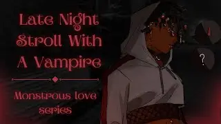 Evening Stroll with a Vampire [Calypso][Vampire][Collab] | A Monstrous Love Series