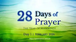 Day 1 | 28 Days of Prayer &ndash; The Year of Man(kind): Creation of Man