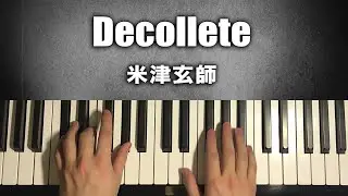 Kenshi Yonezu - D&eacute;collet&eacute; (Piano Tutorial Lesson)
