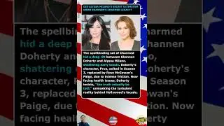 Did Alyssa Milano's Secret Ultimatum Doom Shannen's Charmed Legacy?