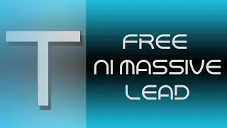 Free NI Massive Lead | Trance Tutorials | EDM Tutorials