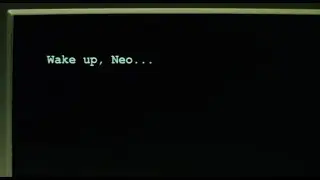 Wake up Neo - The Matrix has you (The Matrix 1999)