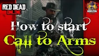Как начать Call to Arms в Red Dead Online, RDR2 Online, RDO