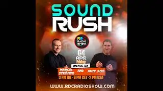 SOUND RUSH - Radioshow at RDC RADIO SHOW presents:Ante Pom | 04. April 2025