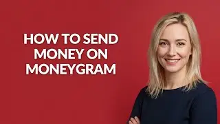 How to Send Money on Moneygram - Julia'sTutorials