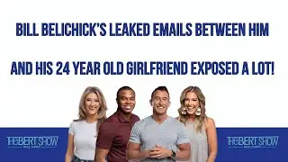 Bill Belichick&rsquo;s Leaked Emails Between Him And His 23 Year Old Girlfriend Exposed A LOT!