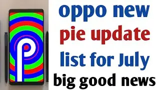 Oppo new Android p update list, oppo f7,f9 more | Android beta program