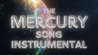 The Mercury Song INSTRUMENTAL | Music to Study By! | Silly School Songs