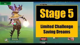 Limited Challenge Saving Dreams  Stage 5 Lords Mobile