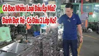 Bao Nhiêu Loại Đầu Máy Ép Mía?Hơn 8-9 Triệu Có Mua Được Đầu 2 Lớp 2025?