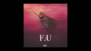 Ariel Wayz - F.U (Official Audio)