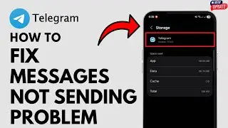 How to Fix Telegram Messages Not Sending Problem