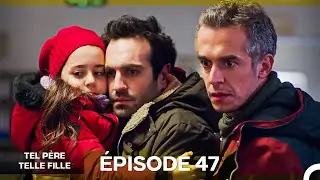 Tel P&egrave;re Telle Fille &Eacute;pisode 47 (Doublage en Fran&ccedil;ais)