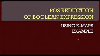 #27 POS Reduction of Boolean Expression using K-Map | Example | Boolean Algebra | ISC Class 12