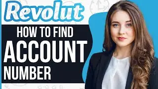 How To Find Revolut Bank Account Number (2024)
