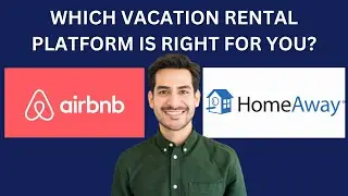 HOMEAWAY(VRBO) VS AIRBNB (WHICH VACATION RENTAL PLATFORM IS RIGHT FOR YOU?)