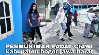 JALAN-JALAN SORE DIPERMUKIMAN PADAT CIAWI KAB.BOGOR !! | exprience walking