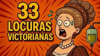 33 Datos Victorianos Que Demuestran Que Perdieron La Cabeza