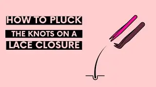 Shantae Stylez | How to Get a Natural Looking Lace Closure Pluck Tweeze Knots Part 2