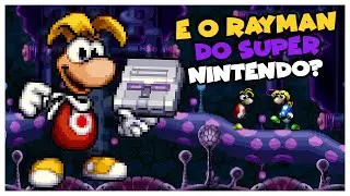 O Rayman que nunca jogamos no SNES &ndash; O prot&oacute;tipo esquecido!