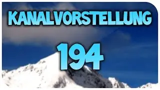 Kanalvorstellung #194 - KylanLP | HSPLP | [DEUTSCH/1080p 60FPS]