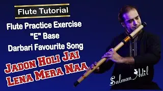 Jadon Holi Jai Lena Mera Naa On Flute | Detail Tutorial Video Flute Lesson 2024 | Saman Adil