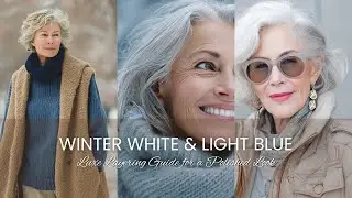 🤍 Winter White & Light Blue Elegance Over 60: Luxe Layering Guide for a Polished Look ❄️