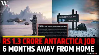 Man Gets Rs 1.3 Crore Antarctica Job Offer | 6 Months Away