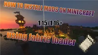 HOW to INSTALL MODS for MINECRAFT using FABRIC 1.14/1.15/1.16+ Fast & Easy