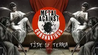 Metal Against Coronavirus - Tide Of Terror (Lyric Video)