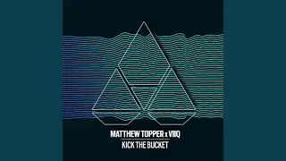 Kick The Bucket (Extended Mix)