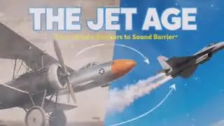Breaking the Sound Barrier: The Birth of the Jet Age