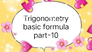 Motion Education, Bihar Board Class12th Math, त्रिकोणमिति basic formula part-10 ।