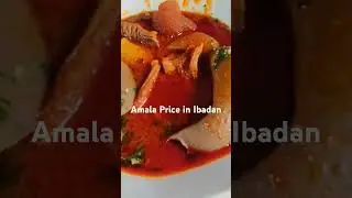 Amala Prices Are Out of Control in Ibadan