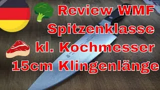 Review / Messertest / KnifeMod WMF Spitzenklasse kleines Kochmesser 15cm modifiziert