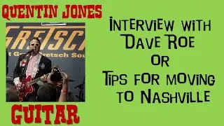 Interview with Dave Roe and Tips for moving to Nashville