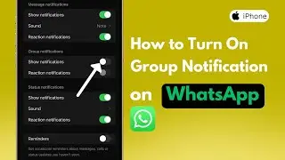 How to Turn On Group Notifications on WhatsApp | Enable Group Alerts