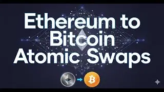 How to Ethereum to Bitcoin Atomic Swaps